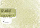 Cover of Volume 6, Number 1, Spring 2011, pp. 4-84, Les ateliers de l'éthique / The Ethics Forum