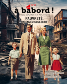 Cover for issue 'Pauvreté, un enjeu collectif' of the journal 'À bâbord !'