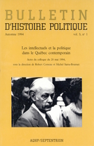 Cover of Les intellectuels et la politique dans le Québec contemporain. Actes du colloque du 20 mai 1994, Volume 3, Number 1, Fall 1994, pp. 5-149, Bulletin d'histoire politique