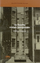 Cover of Les nouvelles relations internationales : le Québec en comparaison, Volume 10, Number 1, Fall 2001, pp. 7-177, Bulletin d'histoire politique