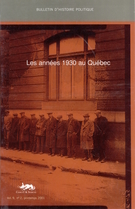 Cover of Les années 1930 au Québec : une société à la recherche de son avenir, Volume 9, Number 2, Spring 2001, pp. 7-199, Bulletin d'histoire politique