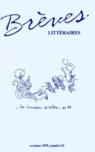 Cover of Number 53, Fall 1999, pp. 7-126, Brèves littéraires