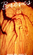 Cover of Number 74, Fall 2006, pp. 9-149, Brèves littéraires