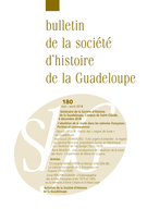 Cover of Number 180, May–August 2018, pp. 1-90, Bulletin de la Société d'Histoire de la Guadeloupe