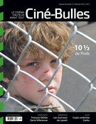 Cover of Volume 28, Number 4, Fall 2010, pp. 2-63, Ciné-Bulles