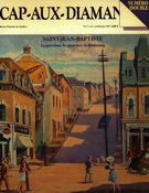 Cover of Saint-Jean-Baptiste, Volume 3, Number 1, Spring 1987, pp. 2-88, Cap-aux-Diamants