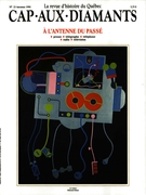 Cover of À l’antenne du passé, Number 23, Fall 1990, pp. 9-82, Cap-aux-Diamants