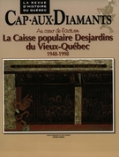 Cover of Au coeur de l’action, Special Issue, Fall 1999, pp. 9-65, Cap-aux-Diamants