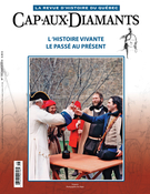 Cover of L’histoire vivante. Le passé au présent, Number 116, Winter 2014, pp. 3-60, Cap-aux-Diamants