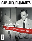 Cover of Le Québec, nid d’espions communistes ?, Number 149, Spring 2022, pp. 2-71, Cap-aux-Diamants