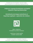 Cover for issue 'Special Issue: Indigenous Language Revitalization and Applied Linguistics: Exploring Relationships' of the journal 'Canadian Journal of Applied Linguistics / Revue canadienne de linguistique appliquée'