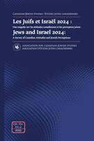 Cover for issue 'Les Juifs et Israël 2024 : une enquête sur les attitudes canadiennes et les perception juives' of the journal 'Canadian Jewish Studies / Études juives canadiennes'