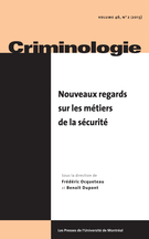 Cover of Nouveaux regards sur les métiers de la sécurité, Volume 46, Number 2, Fall 2013, pp. 5-289, Criminologie