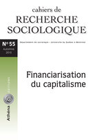Cover of Financiarisation du capitalisme, Number 55, Fall 2013, pp. 5-210, Cahiers de recherche sociologique