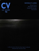 Cover of Materia et lumen, Number 70, January 2006, pp. 7-42, Ciel variable
