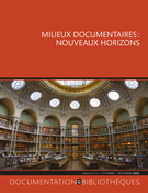 Cover for issue 'Milieux documentaires : nouveaux horizons' of the journal 'Documentation et bibliothèques'