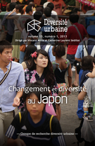 Cover of Changement et diversité au Japon, Volume 13, Number 1, 2013, pp. 3-168, Diversité urbaine