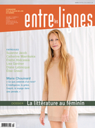 Cover of La littérature au féminin, Volume 7, Number 3, Spring 2011, pp. 4-50, Entre les lignes