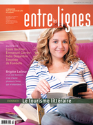 Cover of Le tourisme littéraire, Volume 8, Number 3, Spring 2012, pp. 4-50, Entre les lignes