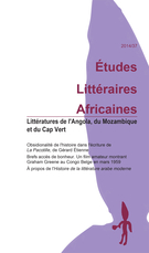 Cover of Littératures de l’Angola, du Mozambique et du Cap-vert, Number 37, 2014, pp. 7-248, Études littéraires africaines