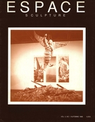 Cover of Volume 5, Number 1, Fall 1988, pp. 3-40, Espace Sculpture