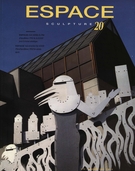 Cover of Un certain Montréal Sculpté, Number 20, Summer 1992, pp. 5-53, Espace Sculpture