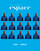 Cover of Voix, Number 131, Spring–Summer 2022, pp. 2-111, Espace