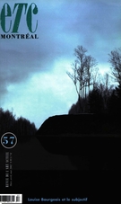 Cover of Louise Bourgeois et le subjectif, Number 57, March–April–May 2002, pp. 4-78, ETC