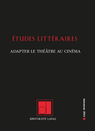 Cover of Adapter le théâtre au cinéma, Volume 45, Number 3, Fall 2014, pp. 7-259, Études littéraires