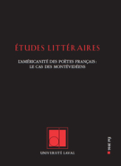 Cover of L’américanité des poètes français, Volume 47, Number 2, Summer 2016, pp. 7-158, Études littéraires