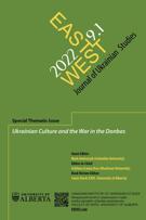 Cover of Ukrainian Culture and the War in the Donbas, Volume 9, Number 1, 2022, pp. 1-279, East/West