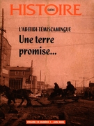 Cover of L’Abitibi-Témiscamingue, Volume 10, Number 1, June 2004, pp. 2-42, Histoire Québec