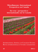 Cover of Miscellaneous: International Perspectives on Canada, Number 43, 2011, pp. 5-241, International Journal of Canadian Studies / Revue internationale d’études canadiennes