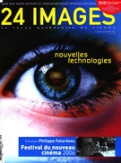 Cover of Cinéma et nouvelles technologies, Number 129, October–November 2006, pp. 3-72, 24 images