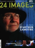 Cover of Le pays d’Arthur Lamothe, Number 132, June–July 2007, pp. 5-72, 24 images