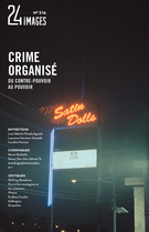 Cover for issue 'Crime organisé – Du contre-pouvoir au pouvoir' of the journal '24 images'