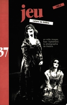 Cover of En mille images, fixer l’éphémère : la photographie de théâtre, Number 37 (4), 1985, pp. 7-233, Jeu