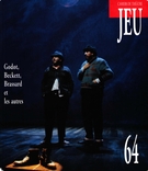 Cover of Godot, Beckett, Brassard et les autres, Number 64, 1992, pp. 5-218, Jeu