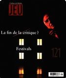 Cover of La fin de la critique ?, Number 121 (4), 2006, pp. 3-189, Jeu