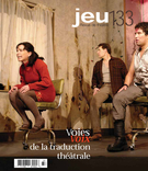 Cover of Voies/Voix de la traduction théâtrale, Number 133 (4), 2009, pp. 4-183, Jeu