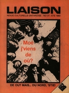 Cover of Moé j’viens de où? De où? Mais… du nord, ’stie!, Number 27, Summer 1983, pp. 5-55, Liaison