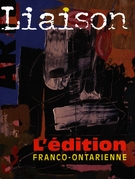 Cover of L’édition franco-ontarienne, Number 96, 1998, pp. 4-49, Liaison