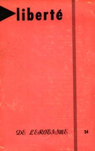Cover of De l’érotisme, Volume 9, Number 6 (54), November–December 1967, pp. 2-115, Liberté