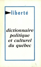 Cover of Dictionnaire politique et culturel du Québec, Volume 10, Number 7, January–February 1969, pp. 3-139, Liberté