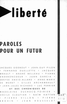Cover of Paroles pour un futur, Volume 12, Number 5-6, September–December 1970, pp. 5-119, Liberté