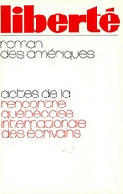 Cover of Roman des Amériques : Actes de la Rencontre québécoise internationale des écrivains, Volume 15, Number 6 (90), November–December 1973, pp. 5-304, Liberté