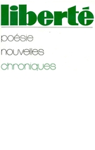 Cover of Poésie, nouvelles, chroniques, Volume 16, Number 1 (91), January–February 1974, pp. 5-143, Liberté