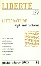 Cover of Littérature : sept instructions, Volume 22, Number 1 (127), January–February 1980, pp. 3-128, Liberté