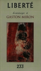 Cover of Hommage à Gaston Miron, Volume 39, Number 5 (233), October 1997, pp. 5-178, Liberté
