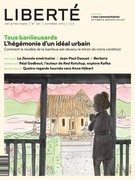 Cover of Tous banlieusards, Number 301, Fall 2013, pp. 5-80, Liberté